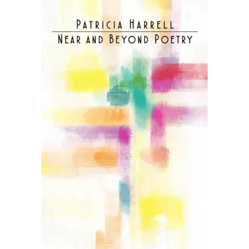 Near and Beyond Poetry