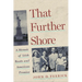 That Further Shore: A Memoir of Irish Roots and American Promise