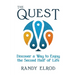The Quest: Discover a Way to Enjoy the Second Half of Life