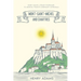 Mont-Saint-Michel and Chartres: Henry Adams' Literary Pilgrimage to Medieval France's Legendary Cathedrals (Annotated)