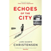 Echoes of the City