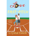 Love and Fast-Pitch: A Sports Romance Novella