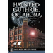 Haunted Guthrie, Oklahoma