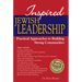 Inspired Jewish Leadership: Practical Approaches to Building Strong Communities