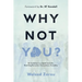 Why Not You?
