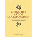 Zheng He's Art of Collaboration: Understanding the Legendary Chinese Admiral from a Management Perspective