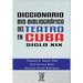 Diccionario bio-bibliográfico del teatro en cuba (siglo XIX)