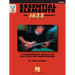 Essential Elements for Jazz Ensemble Guitar Beginner Jazz Method for Guitarists with Online Audio Learn Jazz Improvisation Swing Style and Theory Hal