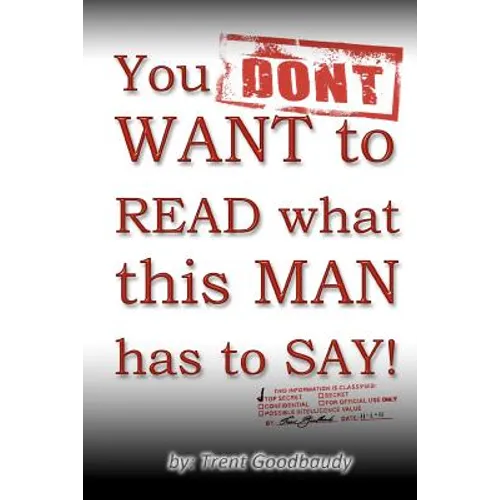 You DON'T WANT to READ what this MAN has to SAY!