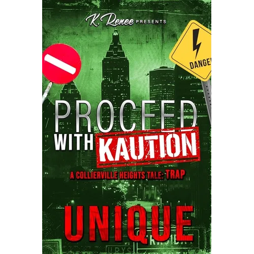 Proceed with Kaution: A Collierville Heights Tale: Trap