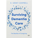 Surviving Dementia Care: The Realities of Caregiving