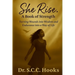 She Rise.: Book of Strength