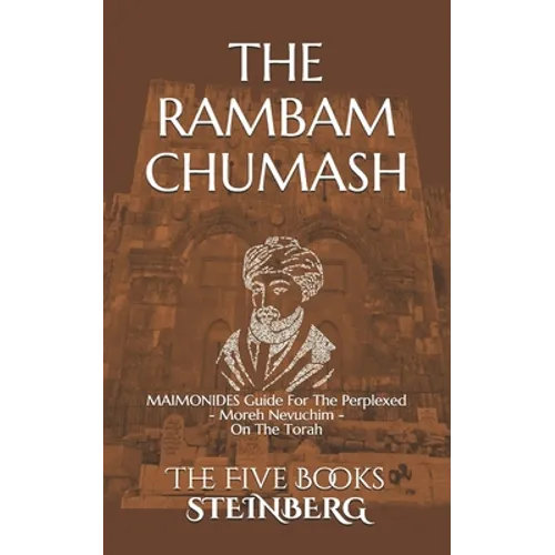 THE RAMBAM CHUMASH - The Five Books - Compact ed.: MAIMONIDES Guide For The Perplexed - Moreh Nevuchim - On The Torah