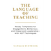 The Language of Teaching: Ready Templates for Engagement, Behaviour, and Classroom Leadership with NLP techniques