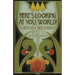 Here's Looking At You, World!