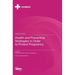 Health and Preventive Strategies in Order to Protect Pregnancy
