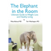 The Elephant in the Room: The Ultimate Guide to Weight Loss and Healthy Living