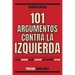 101 Argumentos contra la izquierda