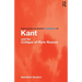 Routledge Philosophy GuideBook to Kant and the Critique of Pure Reason