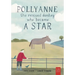 Pollyanne - The Rescued Donkey Who Became a Star: A Heartwarming Tale for 5 to 7 Year Olds About a Donkey Who Found Her Place in the World