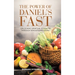 The Power of Daniel's Fast: Unlocking Spiritual Strength Through Wholesome Eating