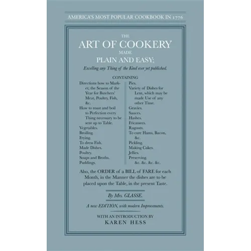 The Art of Cookery Made Plain and Easy