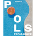Pools from Above