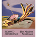 Beyond Mysticism: The Modern Northwest