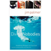 The Divine Nobodies: Shedding Religion to Find God (and the Unlikely People Who Help You)