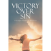 Victory Over Sin: A Simple Guide to Holiness