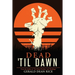 Dead 'til Dawn