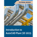 Introduction to AutoCAD Plant 3D 2025 (COLORED): Learning the Basics of Plant Design
