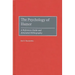 The Psychology of Humor: A Reference Guide and Annotated Bibliography