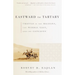 Eastward to Tartary: Travels in the Balkans, the Middle East, and the Caucasus