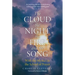 The Cloud, The Night, The Fire and the Song: With the Mystics in the School of Prayer