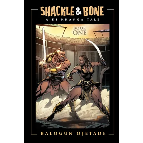 Shackle and Bone: Book One