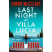 Last Night at Villa Lucia: A Totally Addictive Psychological Thriller with a Jaw-Dropping Twist