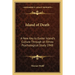 Island of Death: A New Key to Easter Island's Culture Through an Ethno Psychological Study 1948