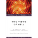 Two Views of Hell: A Biblical & Theological Dialogue