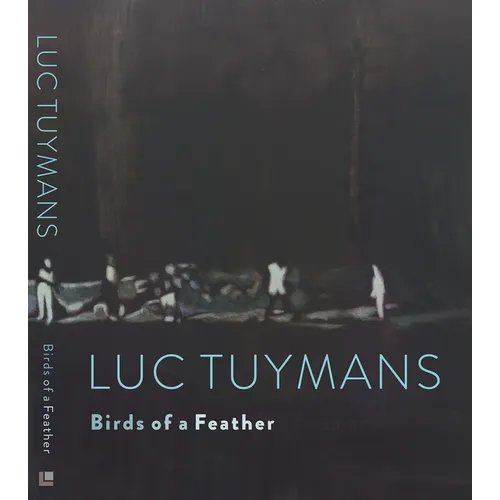 Luc Tuymans: Birds of a Feather