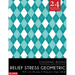 Relief Stress Geometric Coloring Books: Stress relief coloring books for adults with 24 Stunning Geometric Grayscale Images