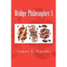 Bridge Philosopher 3