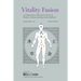 Vitality Fusion Second Edition: A Comparative, Interactive Survey of Western, Chinese and Ayurvedic Medicine