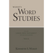 Word Studies in the Greek New Testament, volume 1