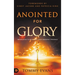 Anointed for Glory: Impartation to Move with God's Manifest Presence
