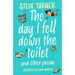 Day I Fell Down the Toilet and Other Poems