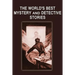 The World's Best Mystery and Detective Stories