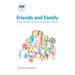 Telling and Talking with Family and Friends