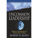 Uncommon Leadership: Servant Leadership in a Power-Based World - 2nd Edition