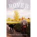 Rover: A Boy's Best Friend